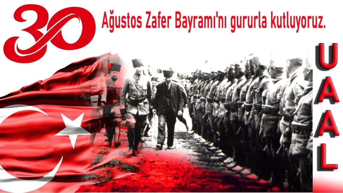 BÜYÜK ZAFERİN 103.YILDÖNÜMÜ KUTLU OLSUN
